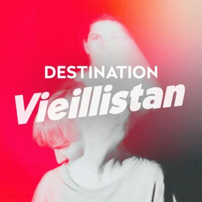 Destination Vieillistan